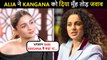 Alia Replied, SLAMS Kangana For Her Negative Comment On Gangubai Kathiawadi, Passes Biggest Comment