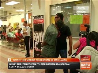 Suspek kes Kevin Morais dihadapkan ke mahkamah