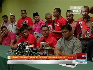 Jamal ditahan, cegah kesalahan jenayah berlaku- polis