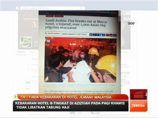 Tabung Haji: Tiada kebakaran di hotel jemaah Malaysia
