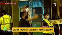La Molina: descubren a delincuente trepando casas y huye despavorido entre los techos