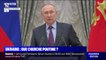 Ukraine: que cherche Vladimir Poutine ?