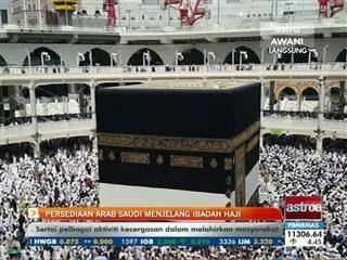 Persediaan Arab Saudi menjelang ibadah haji
