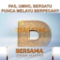 SHORTS: Pas, UMNO, Bersatu punca Melayu berpecah?