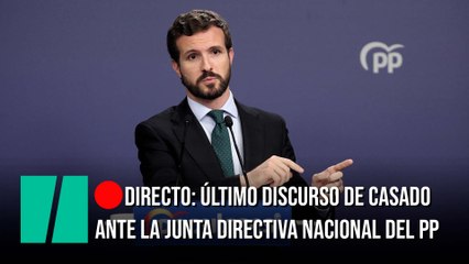 EN DIRECTO: El último discurso de Casado ante la Junta Directiva Nacional del PP