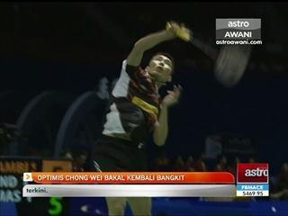 Optimis Lee Chong Wei bakal kembali bangkit