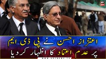 Aitzaz Ahsan expressed no confidence in PDM