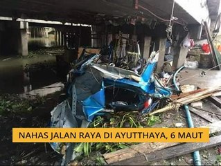 Enam terbunuh kemalangan di Ayutthaya, Thailand