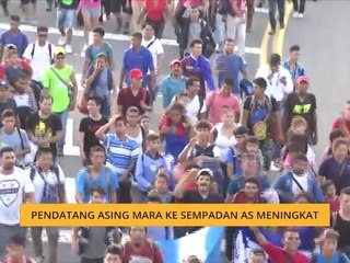 Pendatang asing berarak ke sempadan Amerika Syarikat meningkat