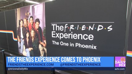 The Friends Experience Comes to Phoenix