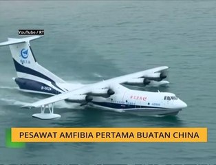 #Bualan 21 Okt: Pesawat amfibia pertama buatan China