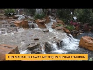 Tun Mahathir lawat Air Terjun Sungai Temurun