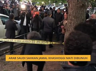 Arab Saudi sahkan Jamal Kashoggi mati dibunuh