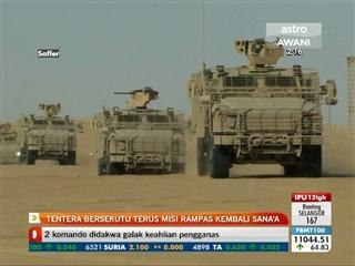 Tentera bersekutu terus misi rampas kembali Sana'a