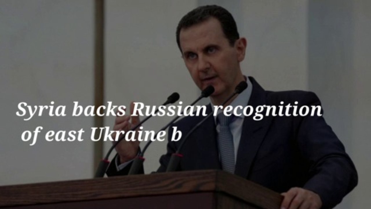 Syria backs Russian recognition of eastern Ukraine