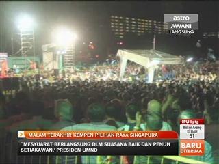 Malam terakhir kempen pilihan raya Singapura