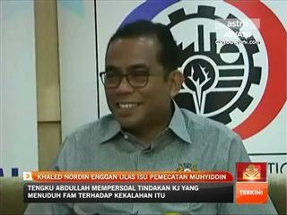 Khaled Nordin enggan ulas isu pemecatan Muhyiddin