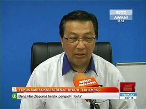 Fokus cari lokasi sebenar MH370 terhempas