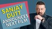 Sanjay Dutt announces next film