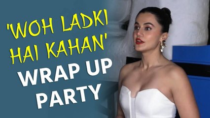 Taapsee Pannu sizzles in hot avatar at 'Woh Ladki Hai Kahan' wrap up party
