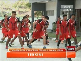 Piala Malaysia: ATM optimis berada di tangga kedua