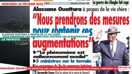 Le Titrologue du 23 Février 2022 : Alassane Ouattara à propos de la vie chère, « Nous prendrons des mesures pour contenir ces augmentations »