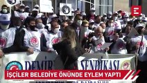 İşçiler belediye önünde eylem yaptı