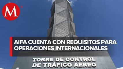 SICT habilita AIFA para operaciones internacionales
