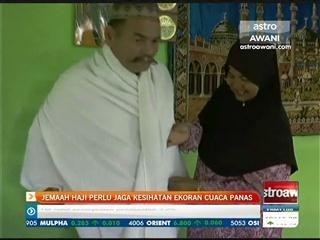 Jemaah haji perlu jaga kesihatan ekoran cuaca panas