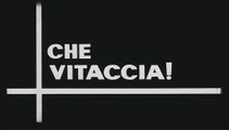 Che Vitaccia! episodio con Vittorio Gassman
