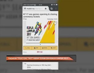 Tindakan tegas jual tiket haram Sukan SEA Kuala Lumpur 2017