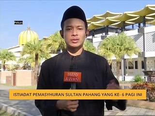 Istiadat Pemasyhuran Sultan Pahang yang ke-6