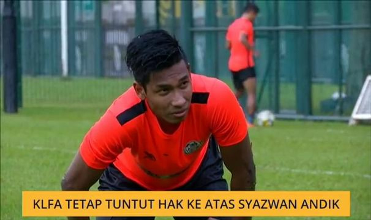 KLFA tetap tuntut hak ke atas Syazwan Andik