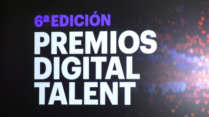6ª Edición de los Premios Digital Talent (5)