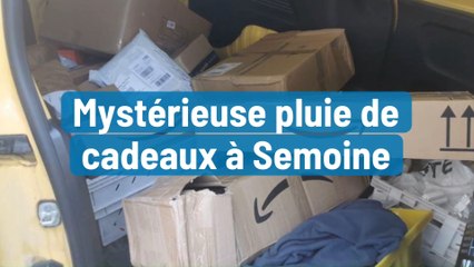 Mystérieuse pluie de cadeaux à Semoine