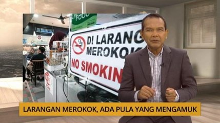 Nota Razak Chik:  Larangan merokok, ada pula yang mengamuk