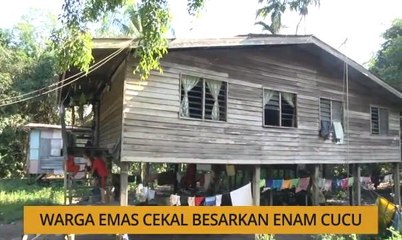 Kalendar Sabah: Warga emas cekal besarkan enam cucu