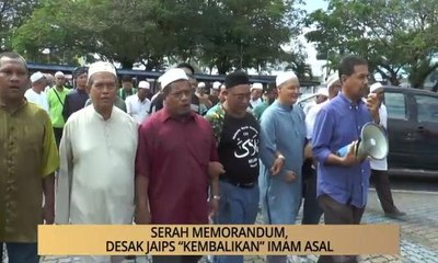 AWANI - Kedah: Serah memorandun, desak JAIPS "kembalikan" imam asal