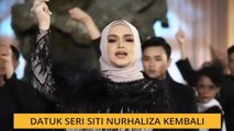 Datuk Seri Siti Nurhaliza kembali