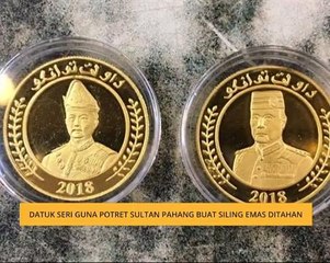 Datuk Seri guna potret Sultan Pahang buat syiling emas ditahan