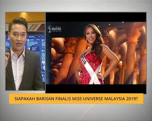 Siapakah barisan finalis Miss Universe Malaysia 2019?