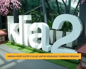 AirAsia henti kutip fi KLIA2 untuk kekalkan tambang murah