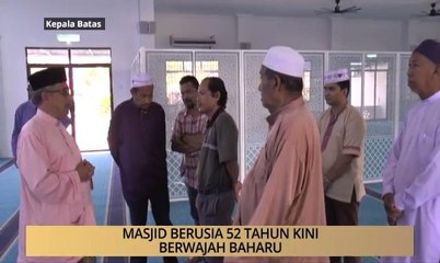 Download Video: AWANI - Pulau Pinang: Masjid berusia 52 tahun kini berwajah baharu