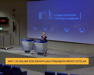May: UK dalam zon bahaya jika perjanjian BREXIT ditolak