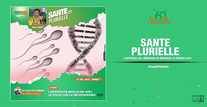 Santé plurielle du 23 février 2022 par Bintou Sanogo [ Radio Côte d'Ivoire ]