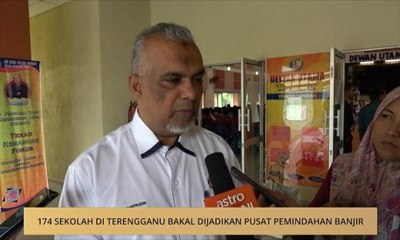 174 sekolah di Terengganu bakal dijadikan pusat pemindahan banjir