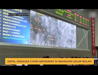 #Bualan 4 Jan: Kapal angkasa China mendarat di bahagian gelap bulan