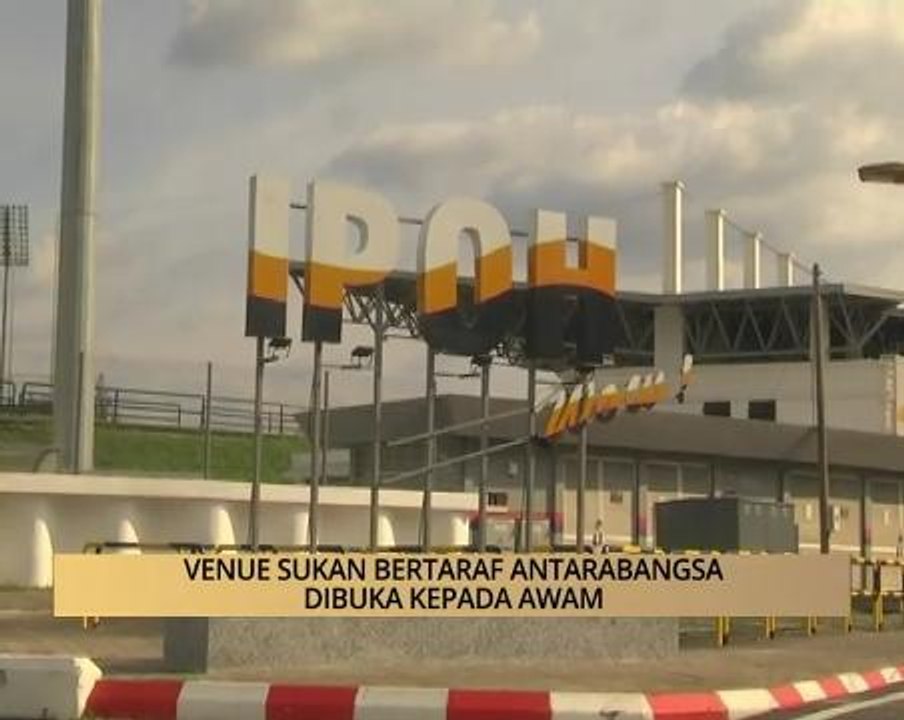 AWANI - Perak: Venue sukan bertaraf antarabangsa dibuka kepada awam