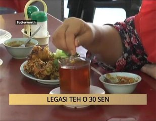 AWANI - Pulau Pinang: Legasi Teh O 30 sen