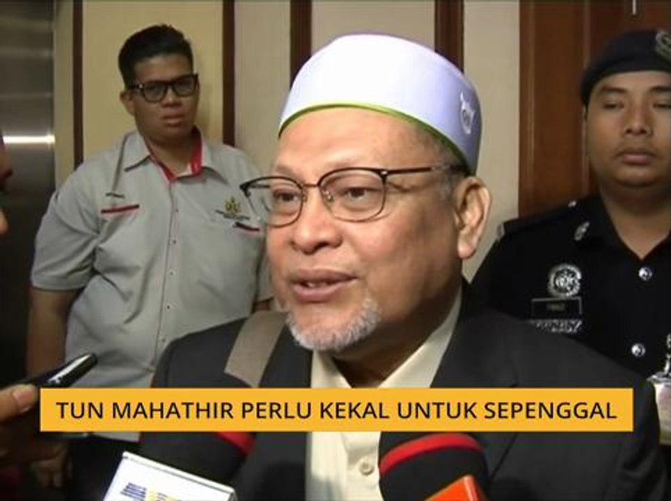 Tun Mahathir perlu kekal untuk sepenggal